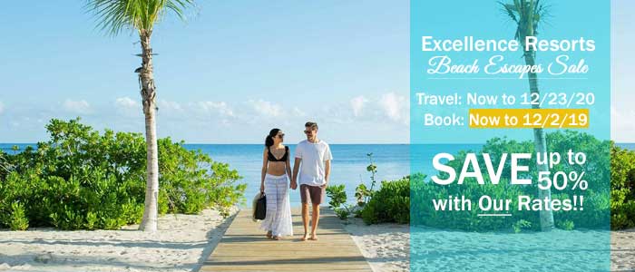 Excellence Resorts Beach Escapes SALE - Book your trip today!! Excellence Resorts Beach Escapes SALE - Book your trip today!!
