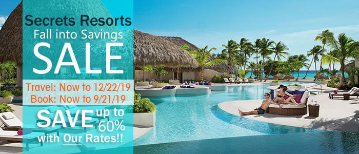 Secrets Resorts SALE - book by 9/21 Secrets Resorts SALE - book by 9/21