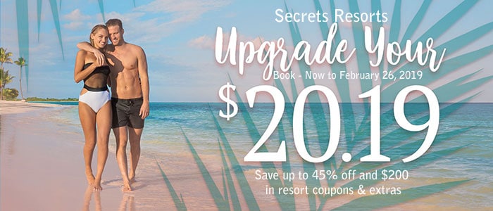 Secrets Resorts - Upgrade Your 2019 - Book NOW!! Secrets Resorts - Upgrade Your 2019 - Book NOW!!
