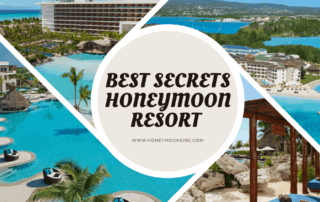 best secrets resort for a honeymoon
