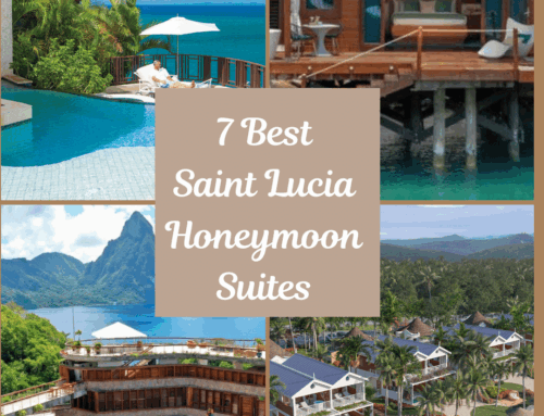 7 Best St Lucia Honeymoon Suites