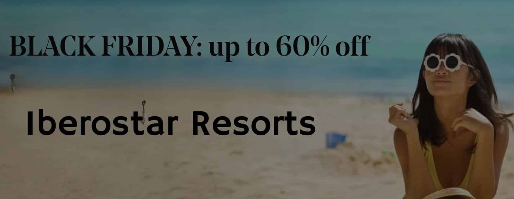 Iberostar resorts black friday sale 2025