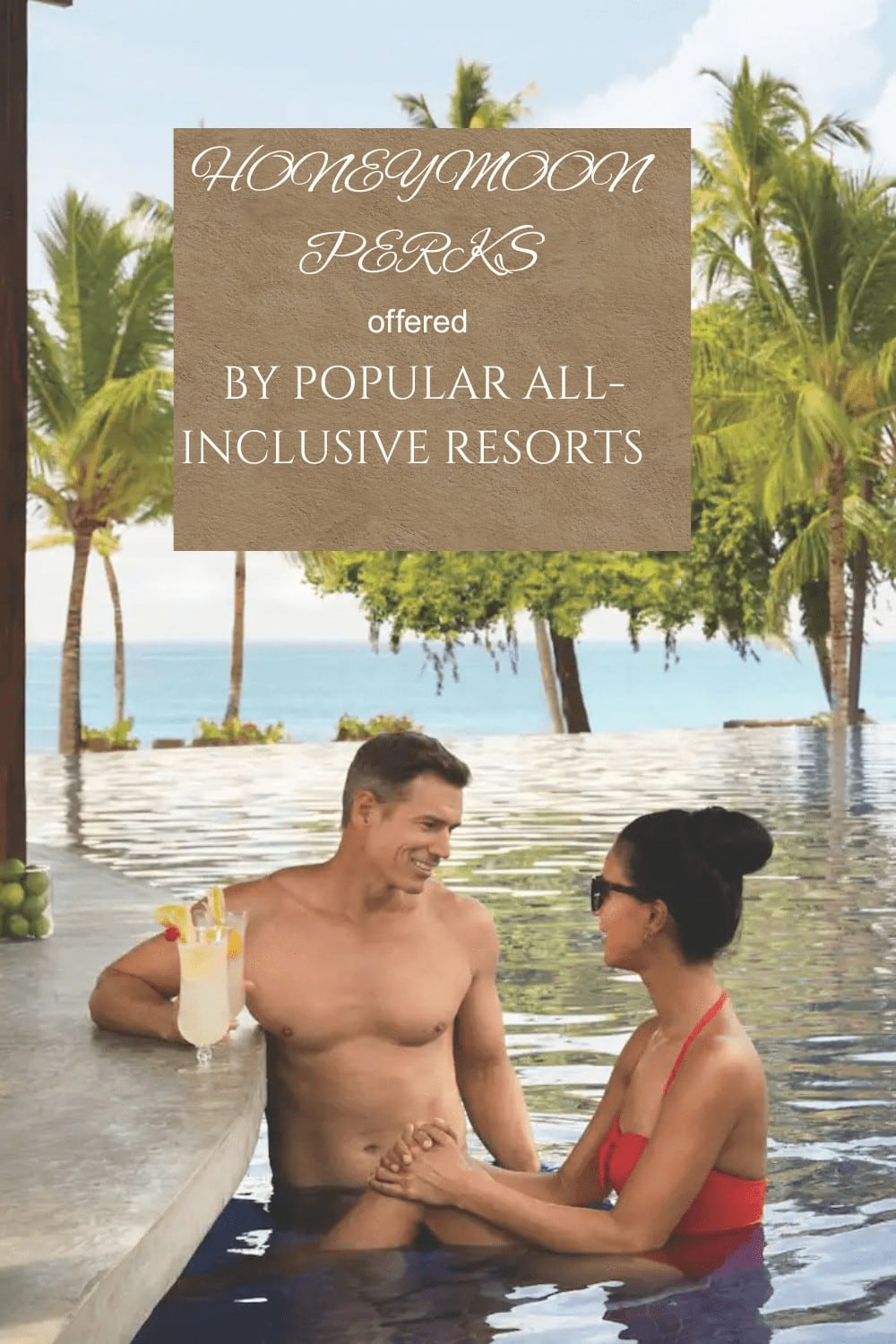all inclusive honeymoon resort perks by brand