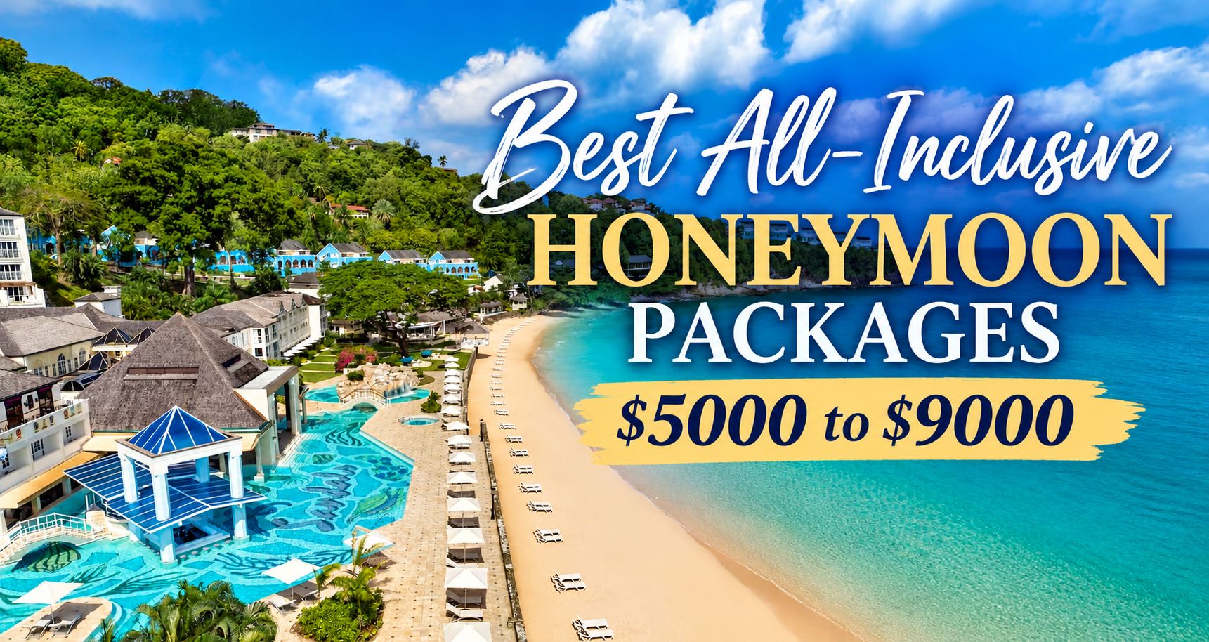 best-all-inclusive-honeymoon-packages-5000-to-9000